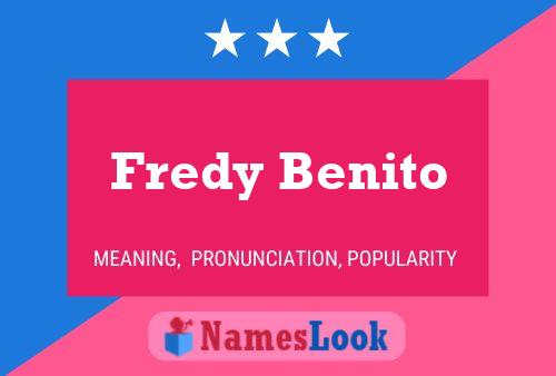 Póster del nombre Fredy Benito