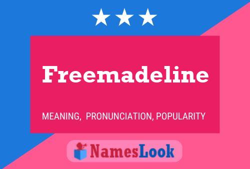 Póster del nombre Freemadeline