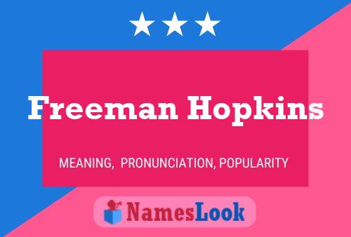 Póster del nombre Freeman Hopkins