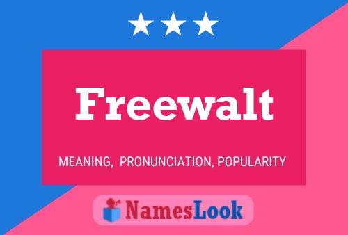 Póster del nombre Freewalt