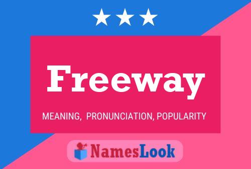 Póster del nombre Freeway