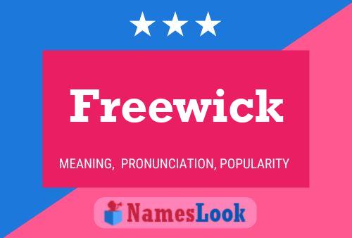 Póster del nombre Freewick