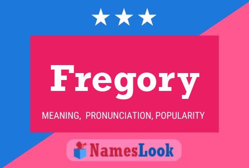 Póster del nombre Fregory