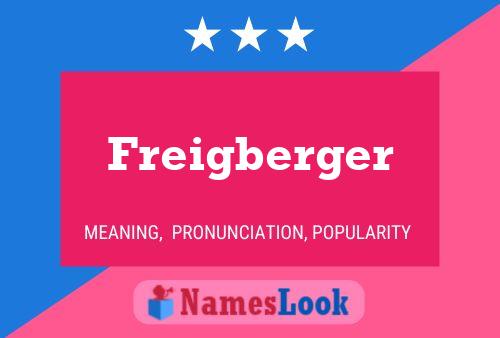 Póster del nombre Freigberger