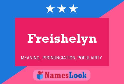 Póster del nombre Freishelyn