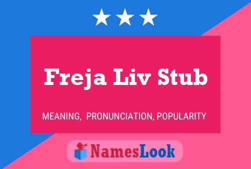 Póster del nombre Freja Liv Stub