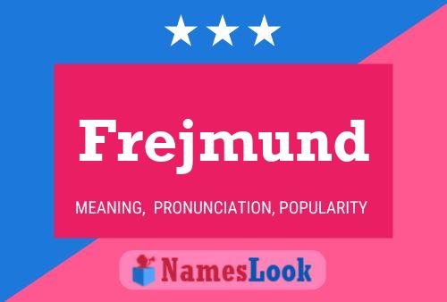 Póster del nombre Frejmund