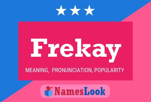 Póster del nombre Frekay