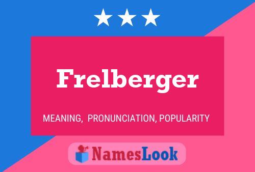 Póster del nombre Frelberger