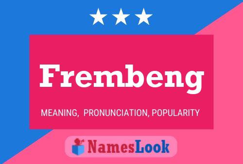 Póster del nombre Frembeng