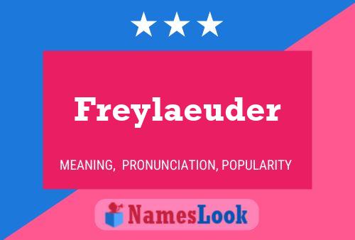 Póster del nombre Freylaeuder