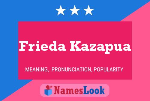 Póster del nombre Frieda Kazapua