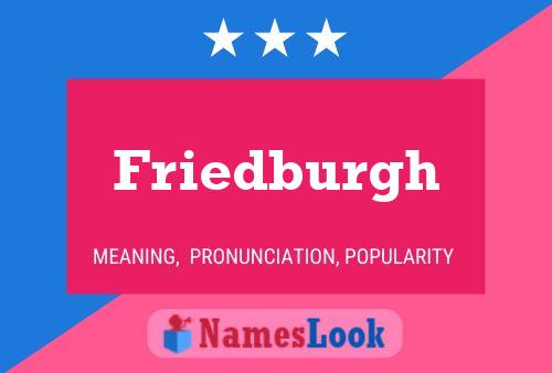 Póster del nombre Friedburgh