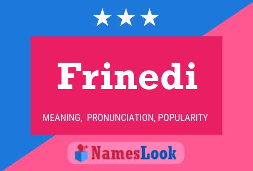 Póster del nombre Frinedi