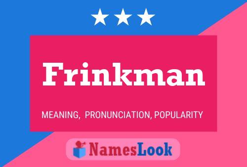 Póster del nombre Frinkman