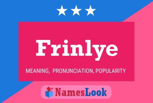 Póster del nombre Frinlye