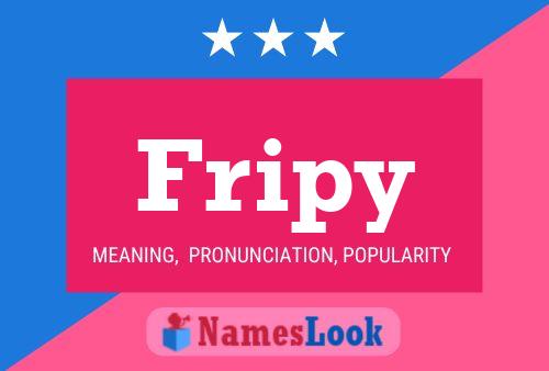 Póster del nombre Fripy