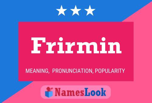 Póster del nombre Frirmin