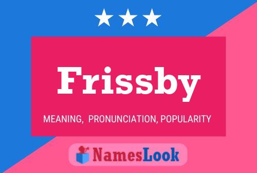 Póster del nombre Frissby