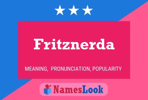 Póster del nombre Fritznerda