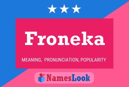 Póster del nombre Froneka