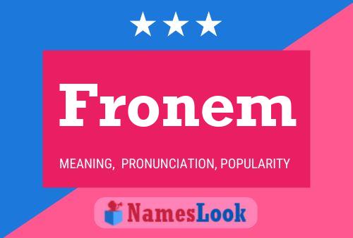 Póster del nombre Fronem