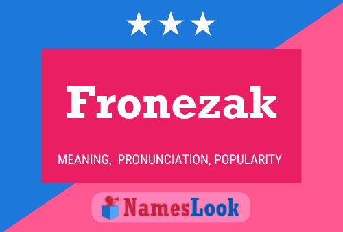 Póster del nombre Fronezak