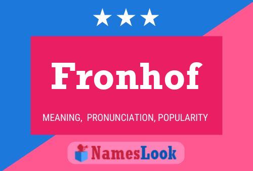 Póster del nombre Fronhof