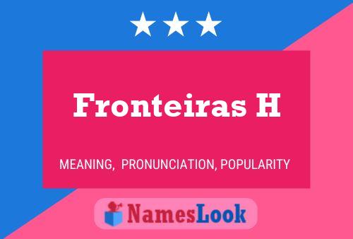 Póster del nombre Fronteiras H