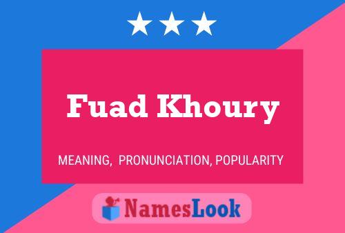 Póster del nombre Fuad Khoury