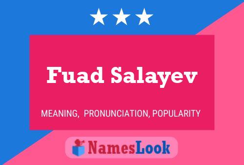 Póster del nombre Fuad Salayev