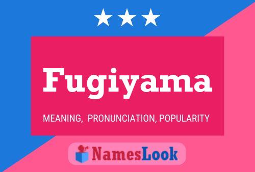 Póster del nombre Fugiyama