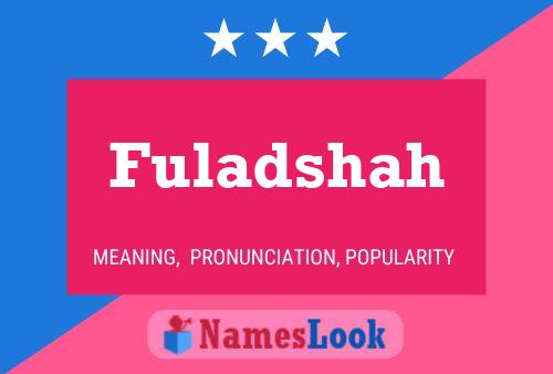 Póster del nombre Fuladshah