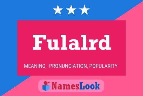 Póster del nombre Fulalrd