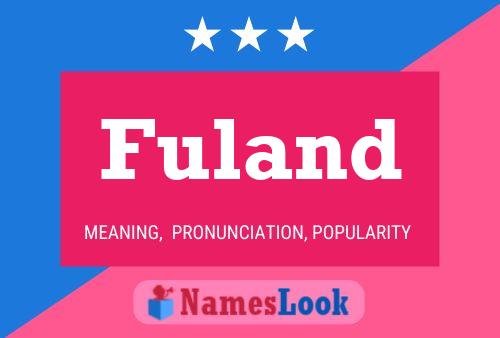 Póster del nombre Fuland