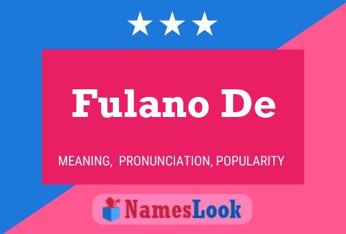 Póster del nombre Fulano De