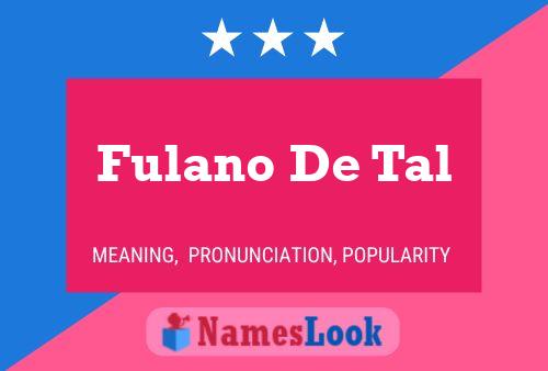 Póster del nombre Fulano De Tal