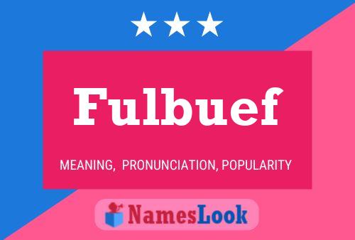 Póster del nombre Fulbuef