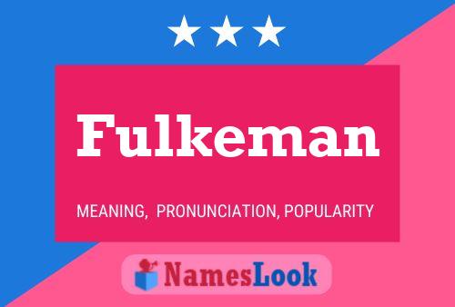 Póster del nombre Fulkeman