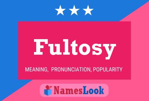 Póster del nombre Fultosy