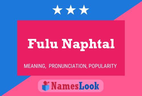 Póster del nombre Fulu Naphtal