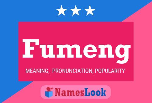 Póster del nombre Fumeng