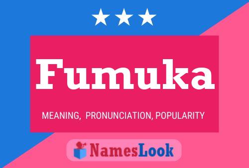 Póster del nombre Fumuka