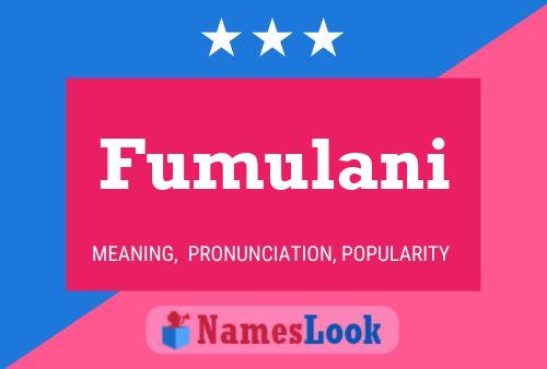 Póster del nombre Fumulani