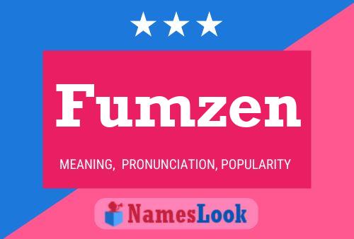 Póster del nombre Fumzen