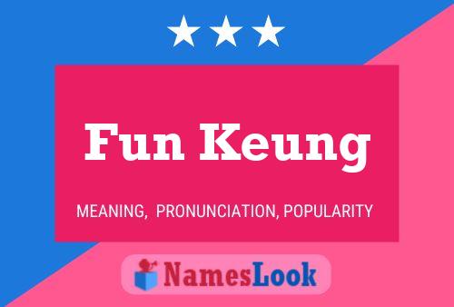 Póster del nombre Fun Keung