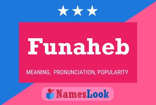 Póster del nombre Funaheb