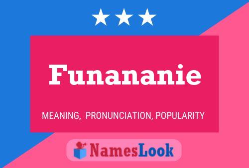 Póster del nombre Funananie