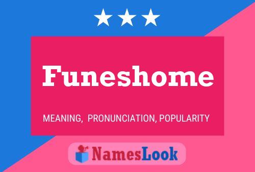 Póster del nombre Funeshome