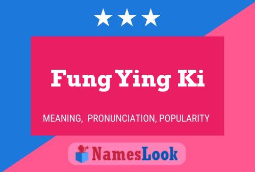 Póster del nombre Fung Ying Ki